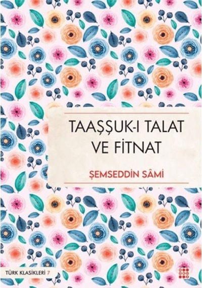Taaşşuk-ı Talat Ve Fitnat - Aıaı-894221