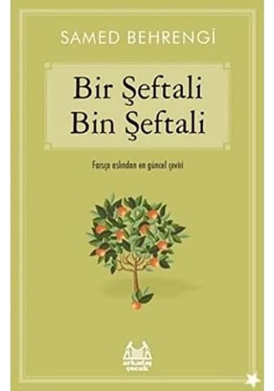Bir Şeftali Bin Şeftali: Farsça Aslından En Güzel Çeviri