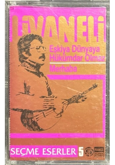 Plak Değildir Kaset Tir Kaset Livaneli Eşkıya Dünyaya Hükümdar