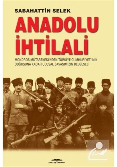 Anadolu Ihtilali / Sabahattin Selek 9789752822399