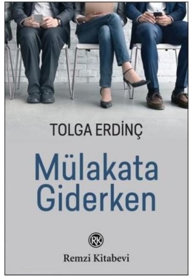 Mülakata Giderken - Tolga Erdinç - Remzi Kitabevi