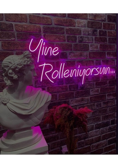 Yine Rolleniyorsun Yazılı Tabela Renkli