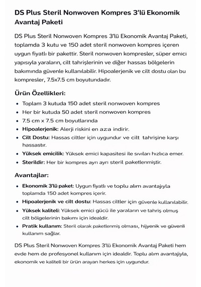 Steril Nonwoven Kompres 7.5x7.5 Cm 150 Adet 3 Lü Paket Hipoalerjenik Yüksek Emici Kumaş