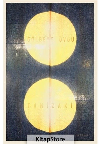 Gölgeye Övgü / Junichiro Tanizaki