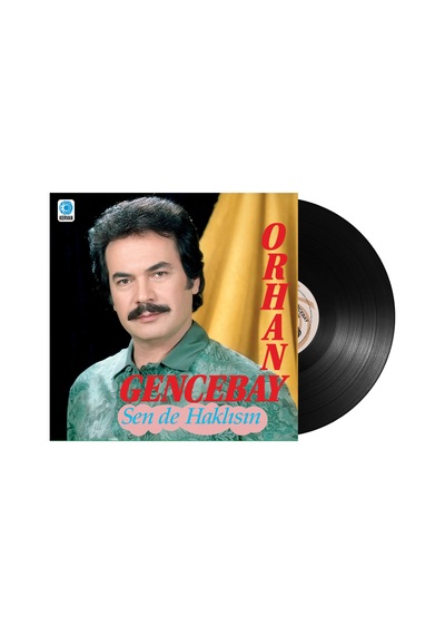 Orhan Gencebay - Sen De Haklısın Plak