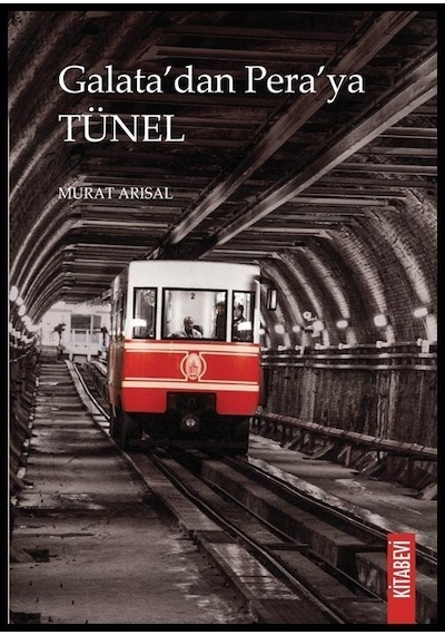 Galata'dan Pera'ya Tünel / Murat Arısal