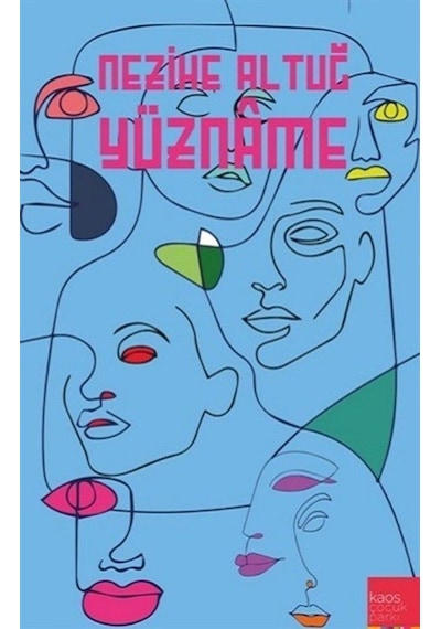 Yüzname - Nezihe Altuğ - Kaos Çocuk Parkı