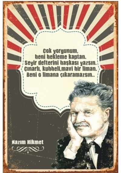 Nazım Hikmet Çok Yorgunum Retro Vintage Ahşap Poster