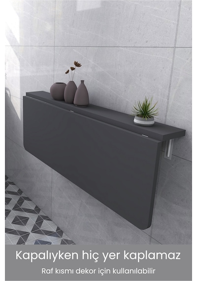 60x90 Cm Duvara Monte Sabit Raflı Kırma Katlanr Masa Antarasit Renk Antrasit