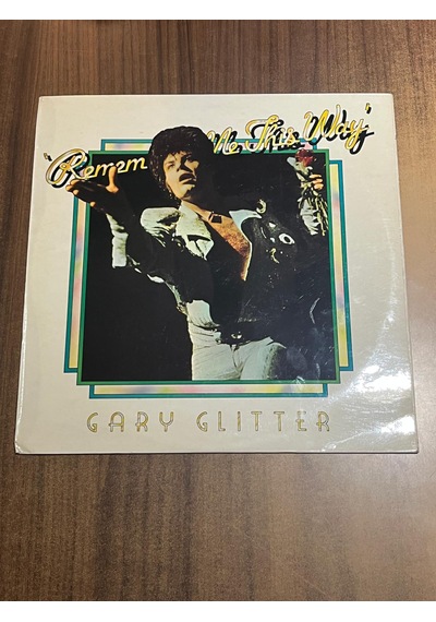 Gary Glitter - Remember Me This Way , 1974 Lp Rock