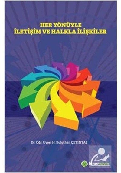 Her Yönüyle İletişim ve Halkla İlişkiler - H. Buluthan Çetintaş - Hiperlink