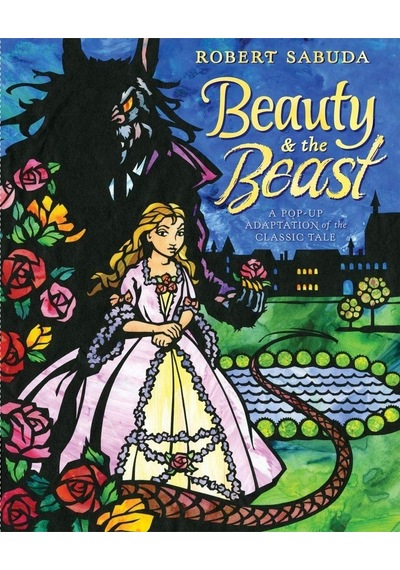 Beauty & The Beast: A Pop-up Book Of The Classic Fairy Tale