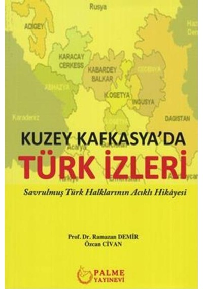 Kuzey Kafkasya'Da Türk Izleri - Palme 9786052824528