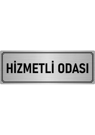 Özarslan Dizayn Metal Yönlendirme Levhası Departman Kapı İsimliği Hizmetli Odası 5x20 Cm Gümüş Renk