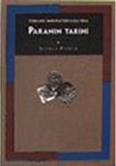 Osmanlı  İmparatorluğu'nda Paranın Tarihi - Şevket Pamuk - Tarih Vakfı Yurt Yayınları
