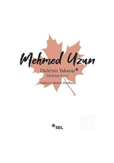 Mercankitap Dicle'Nin Yakarışı - Dicle'Nin Sesi I / Mehmed Uzun