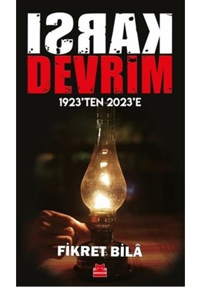Karşı Devrim - 1923'ten 2023'e - Fikret Bila - Kırmızı Kedi