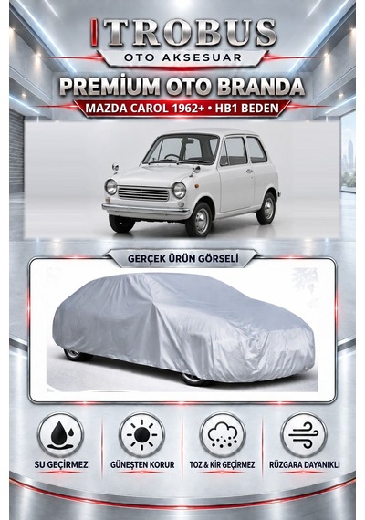 Mazda Carol 1962 Ve Sonrası Uyumlu Premium Araba Brandası Oto Branda Hb1 Beden