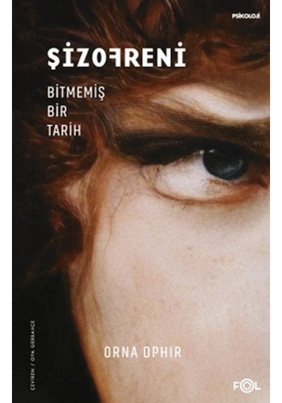 Şizofreni Bitmemiş Bir Tarih