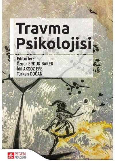 Travma Psikolojisi - Pegem Akademi Yayıncılık