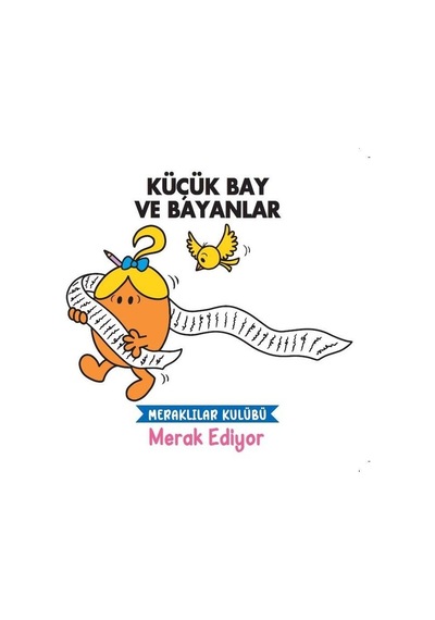 Küçük Bay ve Bayanlar - Merak Ediyor - Meraklılar Kulübü- Doğan ve Egmont Yayıncılık