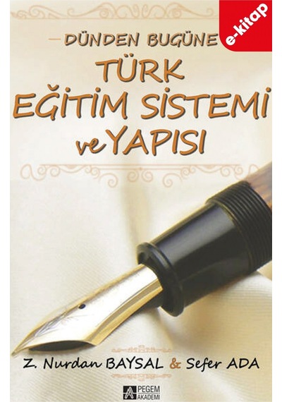 Dünden Bugüne Türk Eğitim Sistemi Ve Yapısı E-kitap