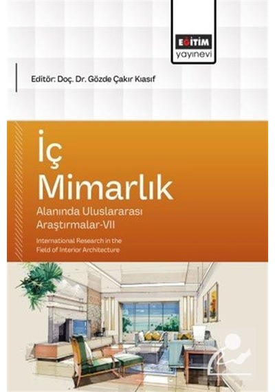 İç Mimarlık Alanında Uluslararası Araştırmalar Vıı & Internati...