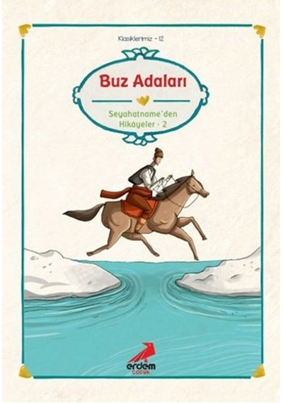 Buz Adaları Seyahatname'den Seçmeler 1- Erdem Çocuk