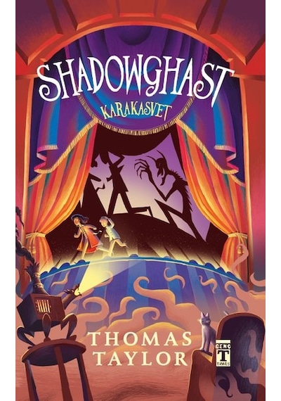 Shadowghast and Karakasvet - Thomas Taylor - Genç Timaş
