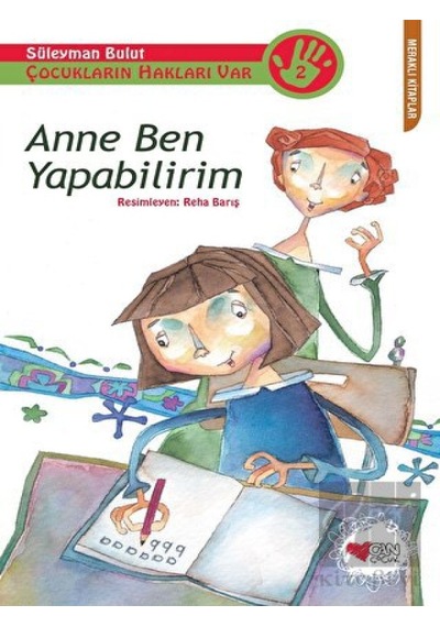 Can Çocuk Yayınları - Çocukların Hakları Var 2: Anne Ben Yapabilirim