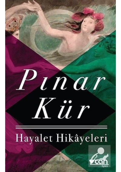 Hayalet Hikayeleri - Pınar Kür - Can Yayınları