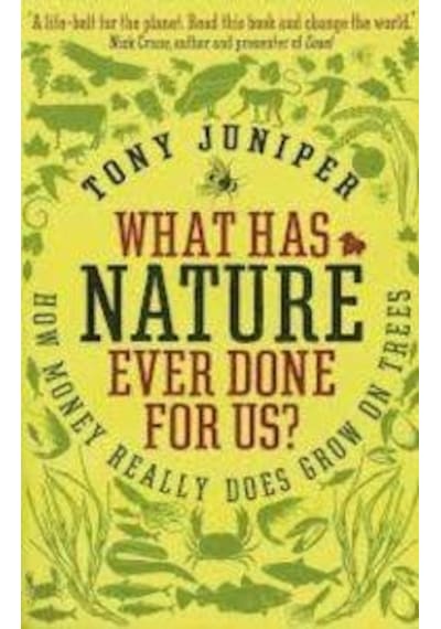 What Has Nature Ever Done For Us 9781846685606