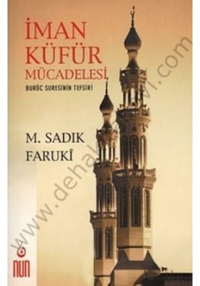 Iman Küfür Mücadelesi - M. Sadık Faruki - Nun