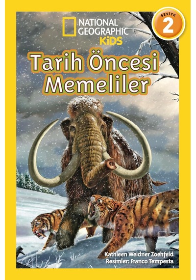 Tarih Öncesi Memeliler Seviye 2: National Geographic Kids Kapak Değişebilir