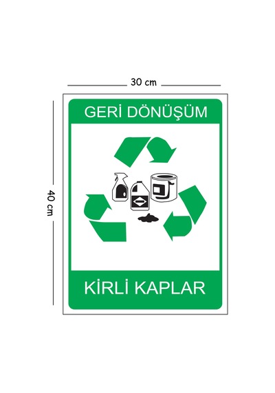 Metal Geri Dönüşüm Kirli Kaplar 30x40 Cm A3 Uyarı İş Güvenliği Levhası