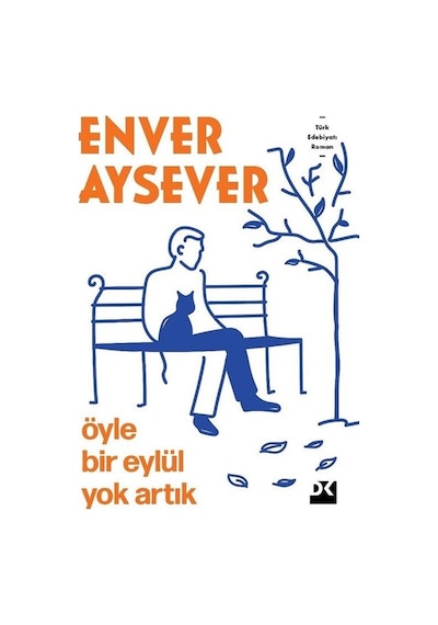 Öyle Bir Eylül Yok Artık - Enver Aysever - Doğan Kitap