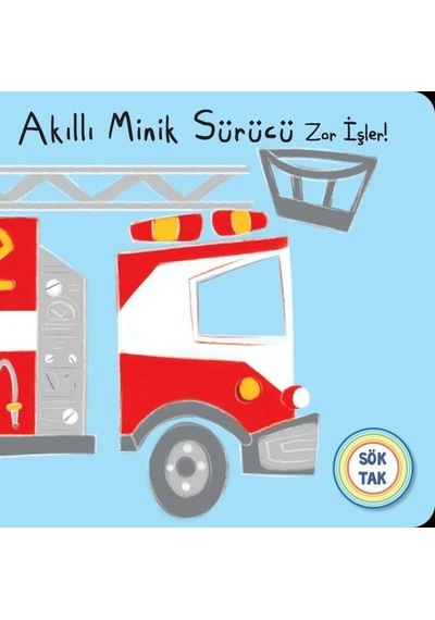 Akıllı Minik Sürücü Zor İşler! Sök Tak- Net Çocuk Yayınları