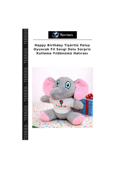 Happy Birthday Tişörtlü Peluş Oyuncak Fil Sevgi Dolu Sürpriz Kutlama Yıldönümü Hatırası Çok Renkli