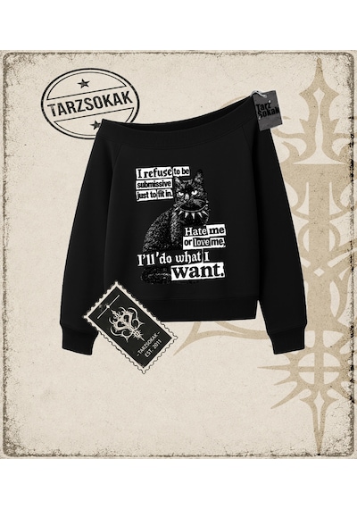 Tarzsokak Gotik & Grunge Streetwear Hate Me Or Love Me Kayık Yaka Sweatshirt Siyah