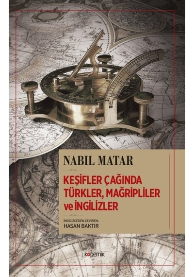Keşifler Çağında Mağripliler Ve Ingilizler