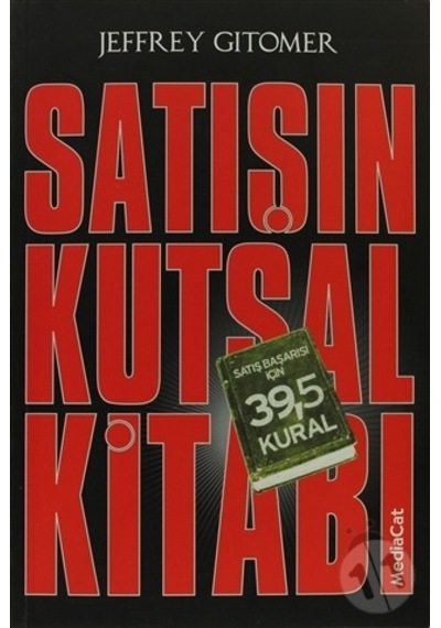 Jeffrey Gitomer Satışın Kutsal Kitabı