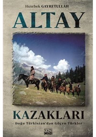 Altay Kazakları - Hızırbek Geyretullah - Yazıgen Yayınevi