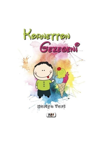 Kornetton Gezegeni - Huriye Yurt - Tilki Kitap
