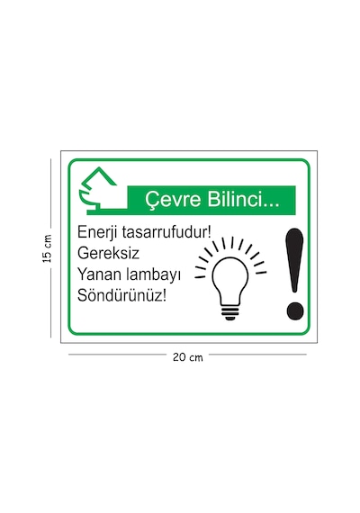 Metal Çevre Bilinci Enerji Tasarrufudur Gereksiz Yanan Lambayı Söndürünüz 15x20 Cm Uyarı İş Güvenli
