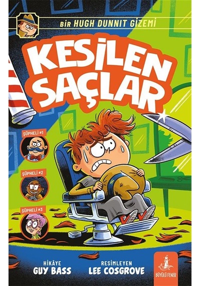 Kesilen Saçlar / Bir Hugh Dunnıt Gizemi / Guy Bass