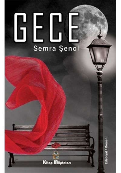 Gece - Semra Şenol - Kitap Müptelası Yayınları