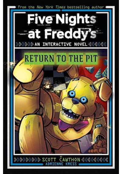 Return To The Pit An Interactive Novel - Five Nights At Freddy's Scholastic Usa Ciltli