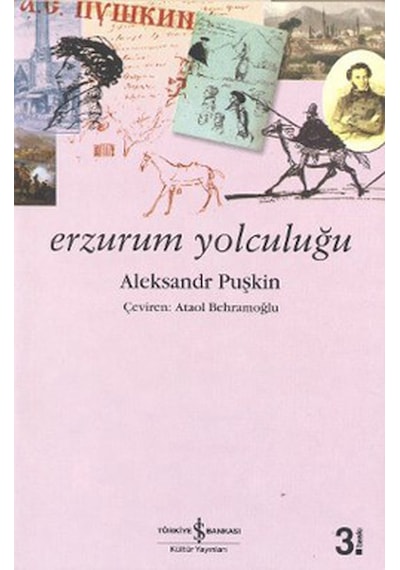 Erzurum Yolculuğu - Aleksandr Sergeyeviç Puşkin - İş Bankası Kültür Yayınları