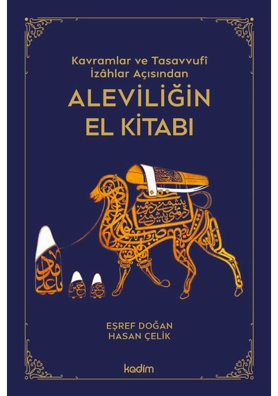 Kavramlar Ve Tasavvufî İzahlar Açısından Aleviliğin El Kitabı