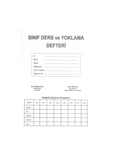 Ders ve Yoklama Defteri 6 Derslik (Ön.Yok.)pp kap 5 Adet Açıklamalara Bakınız